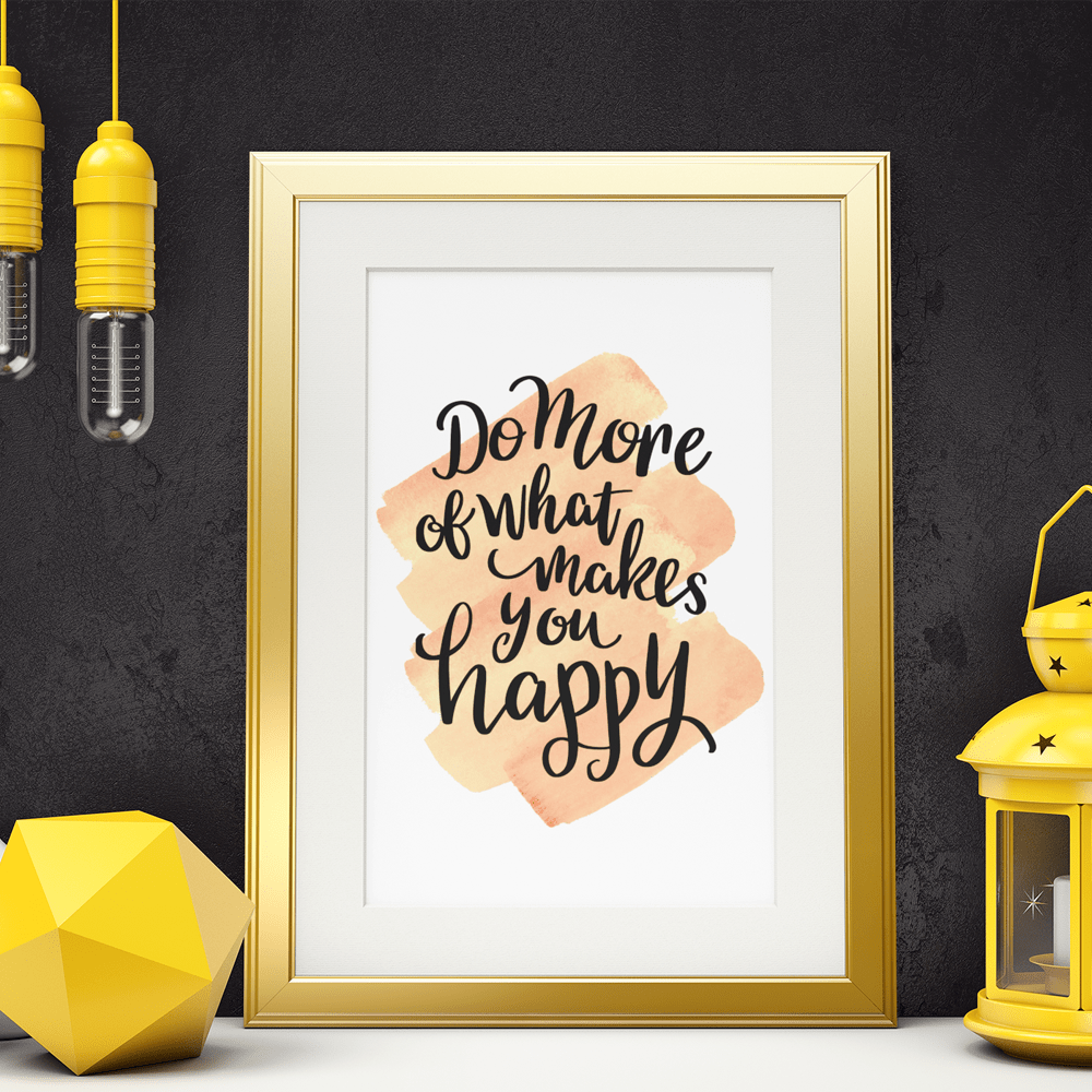 "Do More of What Makes You Happy" Inspiring 8.5"x11" Art Print