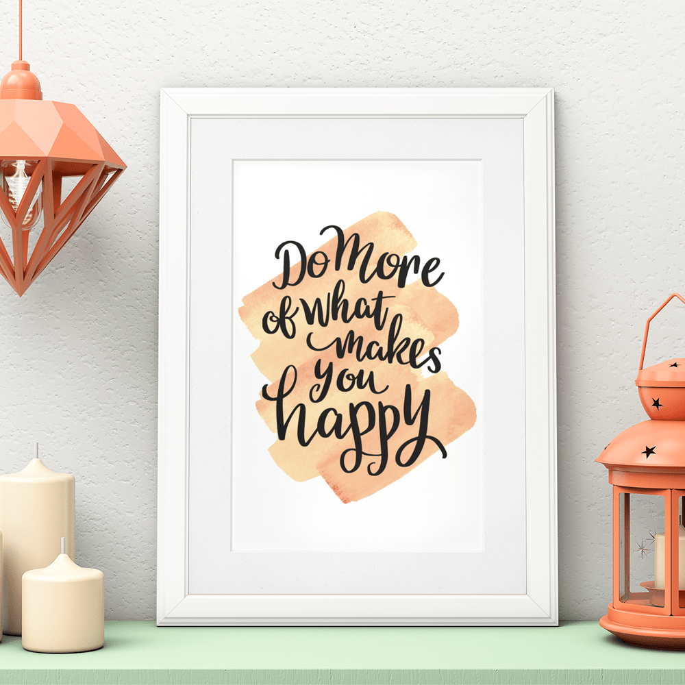 "Do More of What Makes You Happy" Inspiring 8.5"x11" Art Print