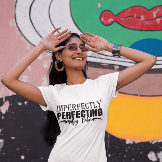 "Imperfectly Perfecting My Life" T-Shirt & BONUS Motivational Saying Set Download