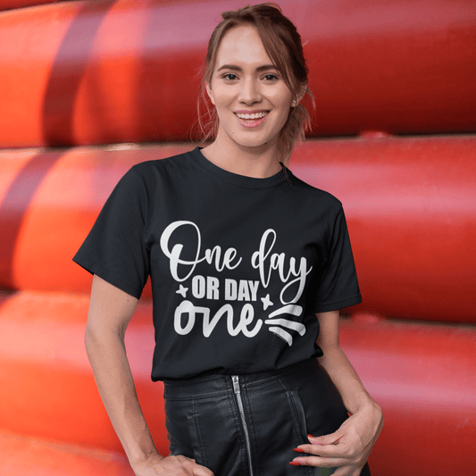 "One Day or Day One" T-Shirt & BONUS Motivational Saying Set Download