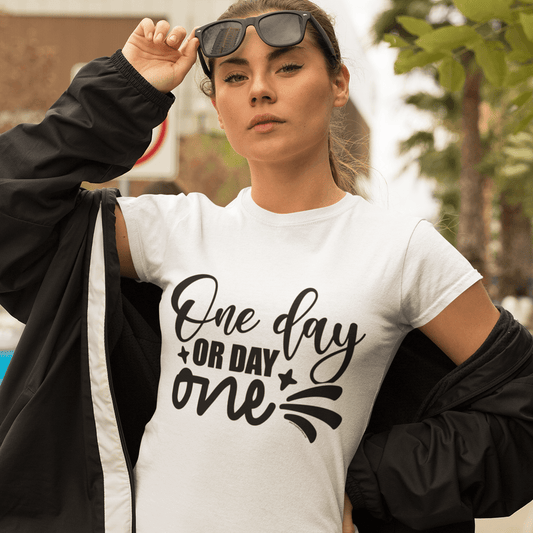 "One Day or Day One" T-Shirt & BONUS Motivational Saying Set Download