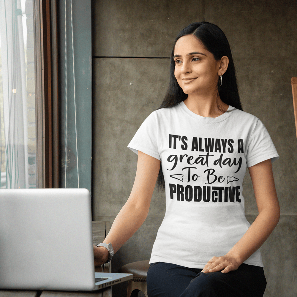 "It's Always a Great Day to be Productive" T-Shirt & BONUS Motivational Saying Set Download